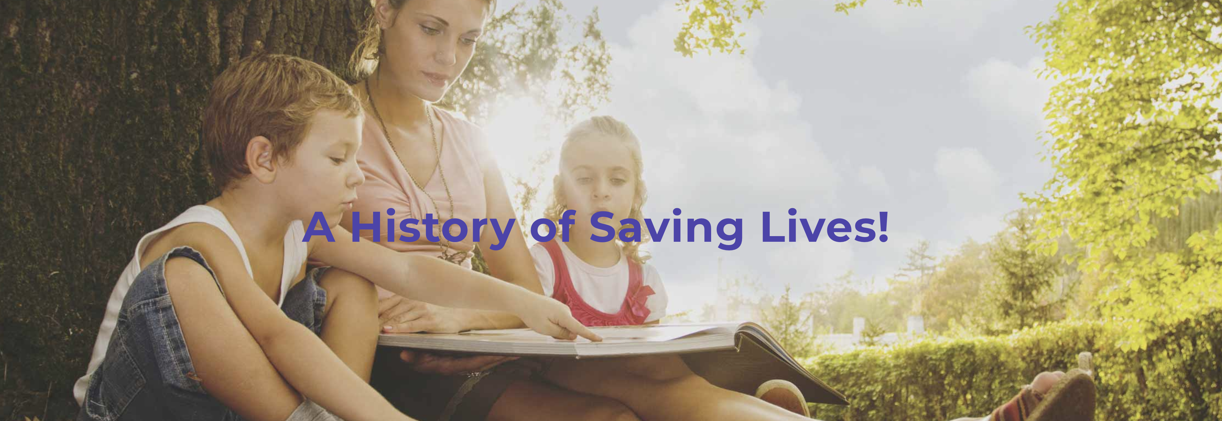 History of saving lives