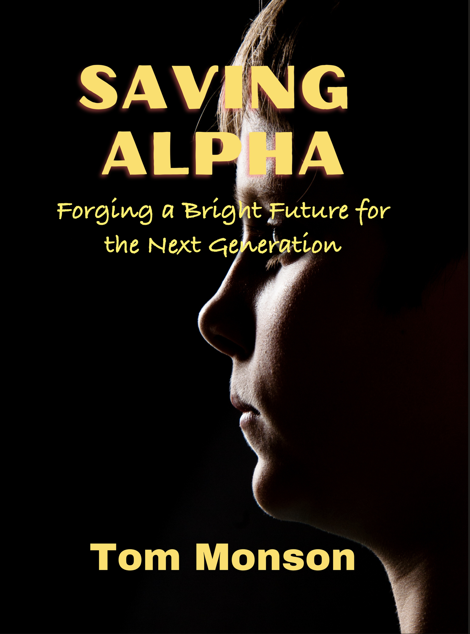 Saving Alpha: Tom Monson presents a transformative perspective on tackling the pressing issue of drug addiction and substance abuse in his latest book, Saving Alpha: Forging a Bright Future for the Next Generation.