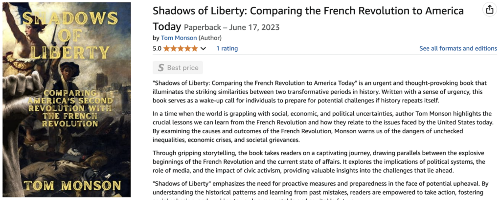 Books by Tom Monson Shadows of Liberty: Comparing the French Revolution to America Today 