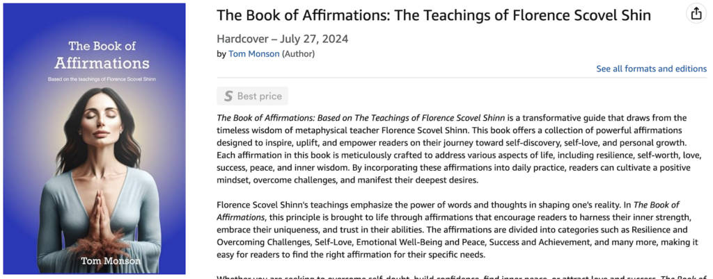 Books by Tom Monson The Book of Affirmations: The Teachings of Florence Scovel Shin