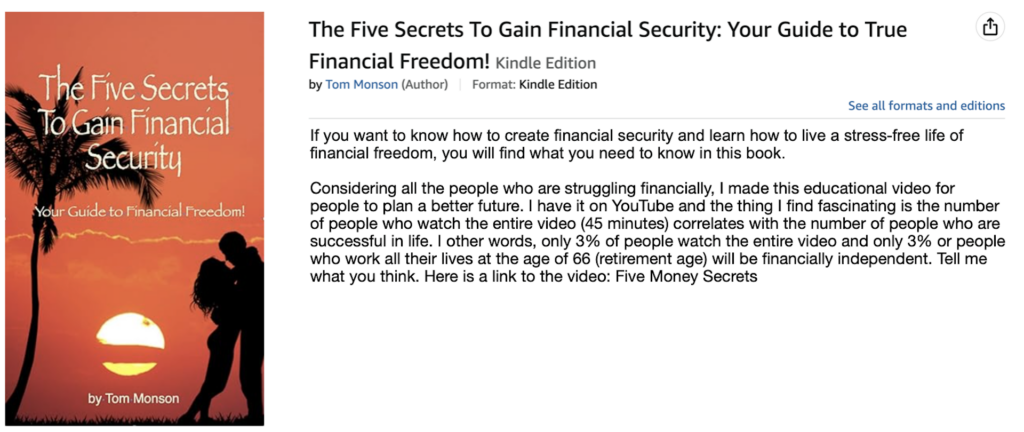 Books by Tom Monson The Five Secrets To Gain Financial Security: Your Guide to True Financial Freedom! 