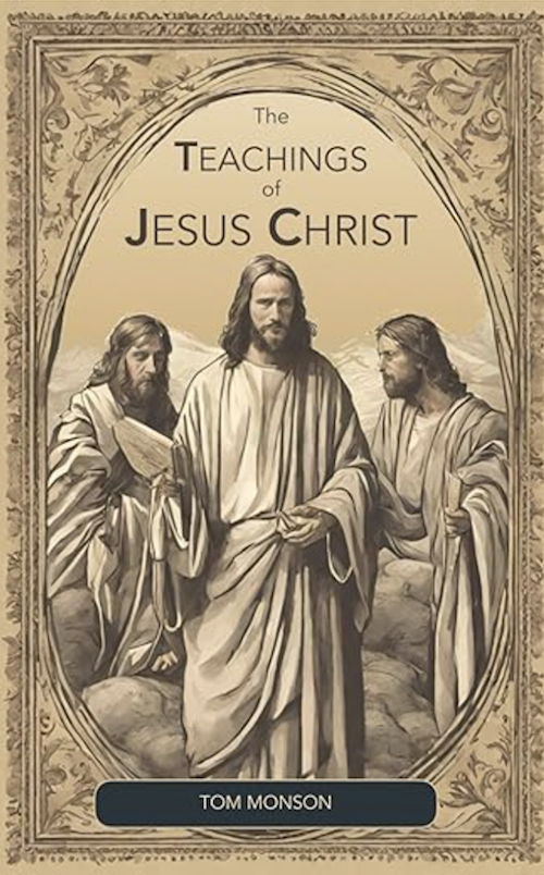 Discover the timeless wisdom of Jesus in The Teachings of Jesus Christ. Tom Monson explores love, faith, forgiveness, and spiritual growth, offering practical insights to help you live a more meaningful, fulfilling life rooted in faith.