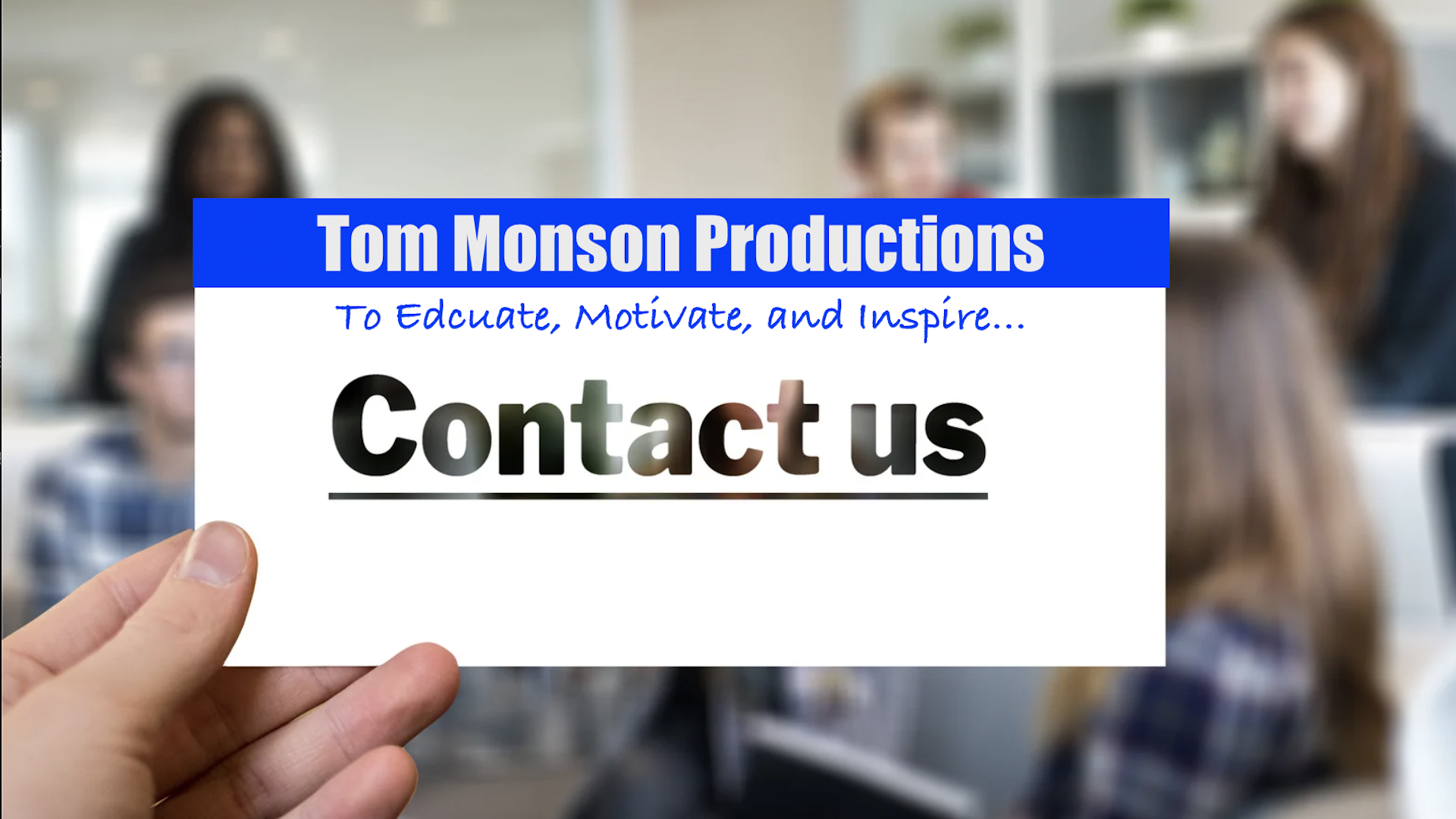 Contact Tom Monson Productions