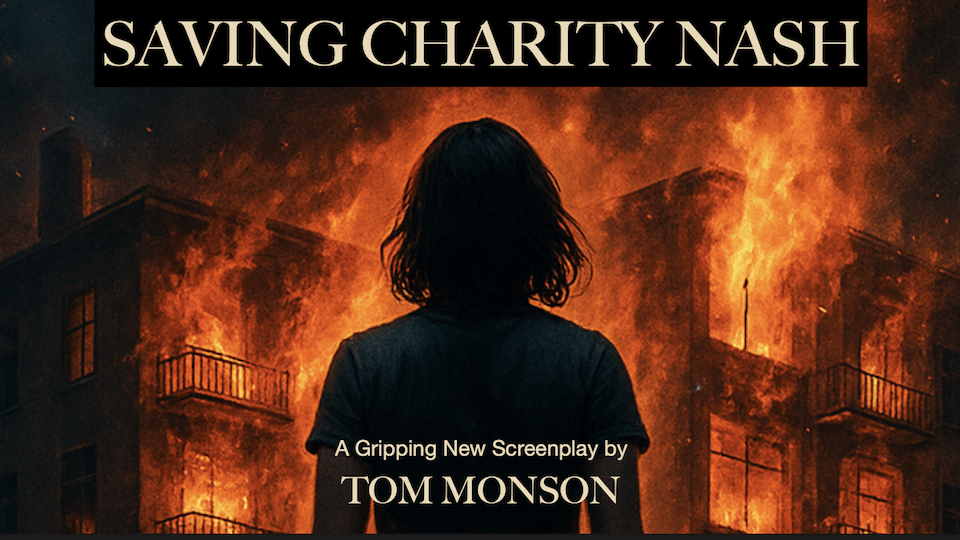 Featured image of Saving Charity Nash Screenplay book cover, showing a silhouette of Charity Nash in front of a blazing building